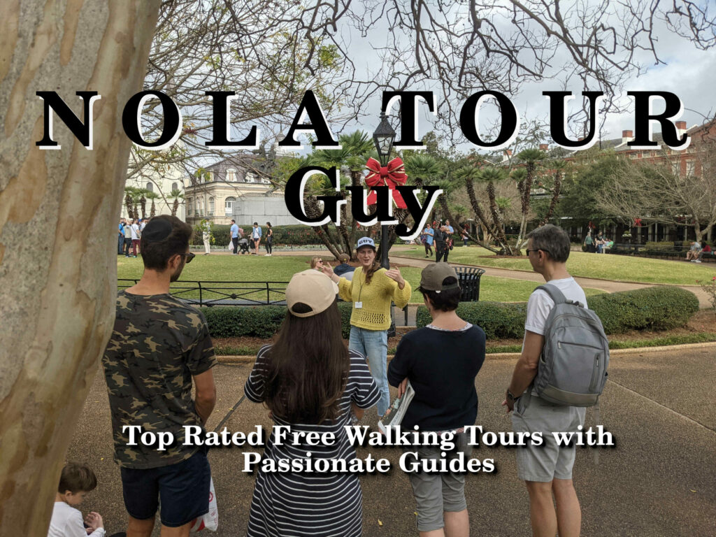 nolatourguyfrontpagewhitedropshadowsmushed Free Walking Tours New Orleans